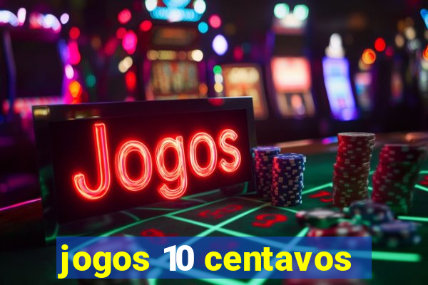 jogos 10 centavos